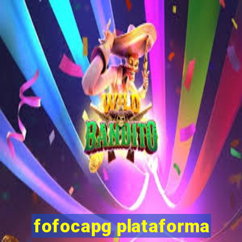 fofocapg plataforma